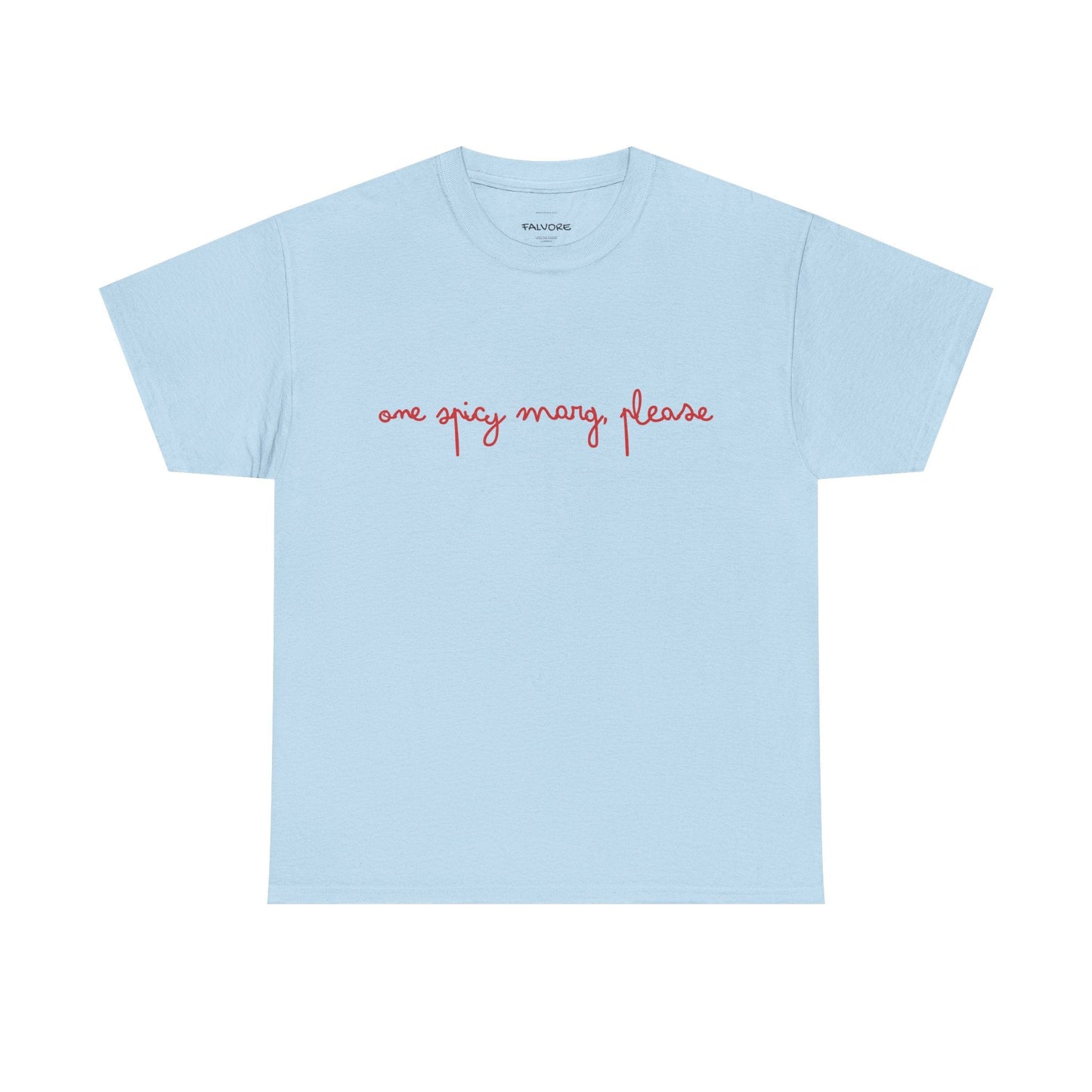 One Spicy Marg Please Graphic Tee – Margarita Quote Unisex T-Shirt - Falvore