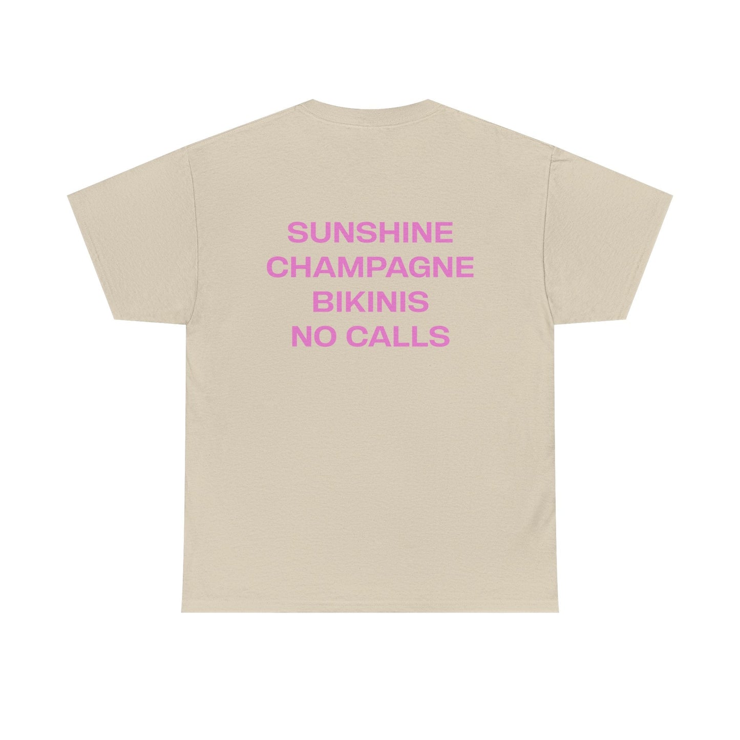 Sunshine Champagne Bikinis No Calls Tee - Falvore