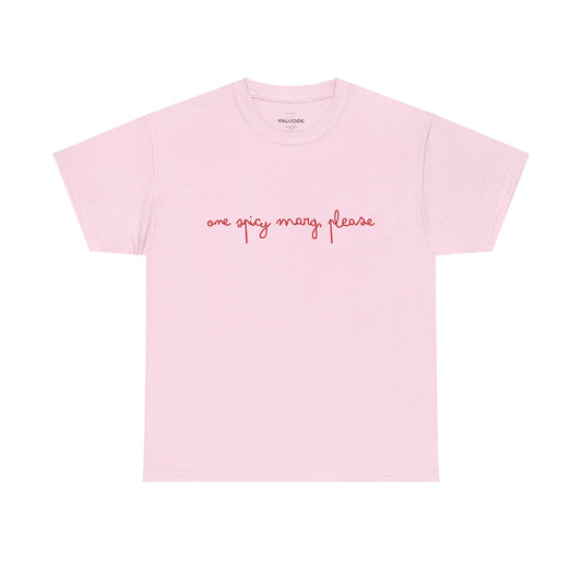 Pink t-shirt with red text 'one spicy mary please' on a white background