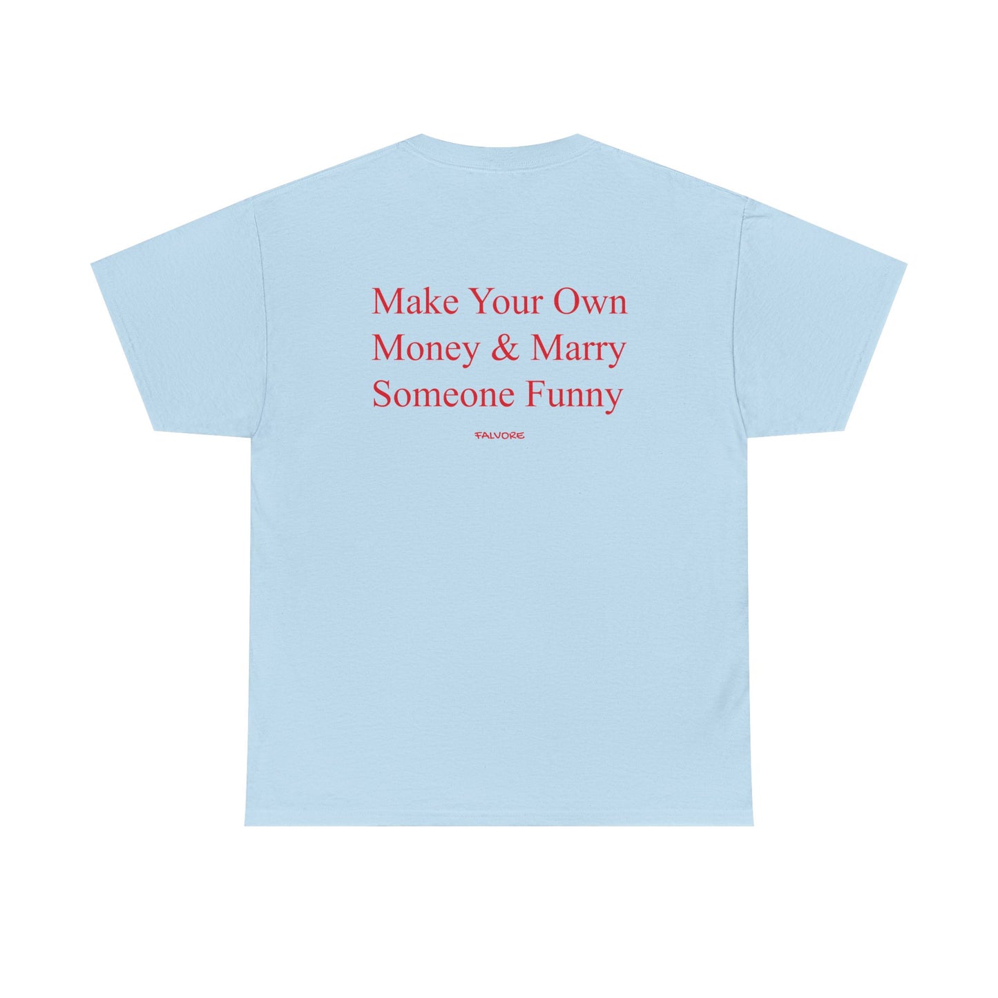 Light blue t-shirt with red text on a white background
