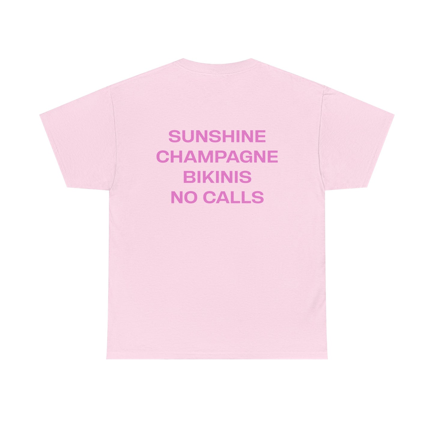 Pink t-shirt with text 'Sunshine Champagne Bikinis No Calls' on a white background