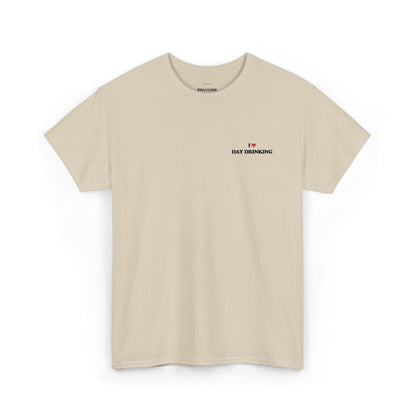 I Love Day Drinking Tee