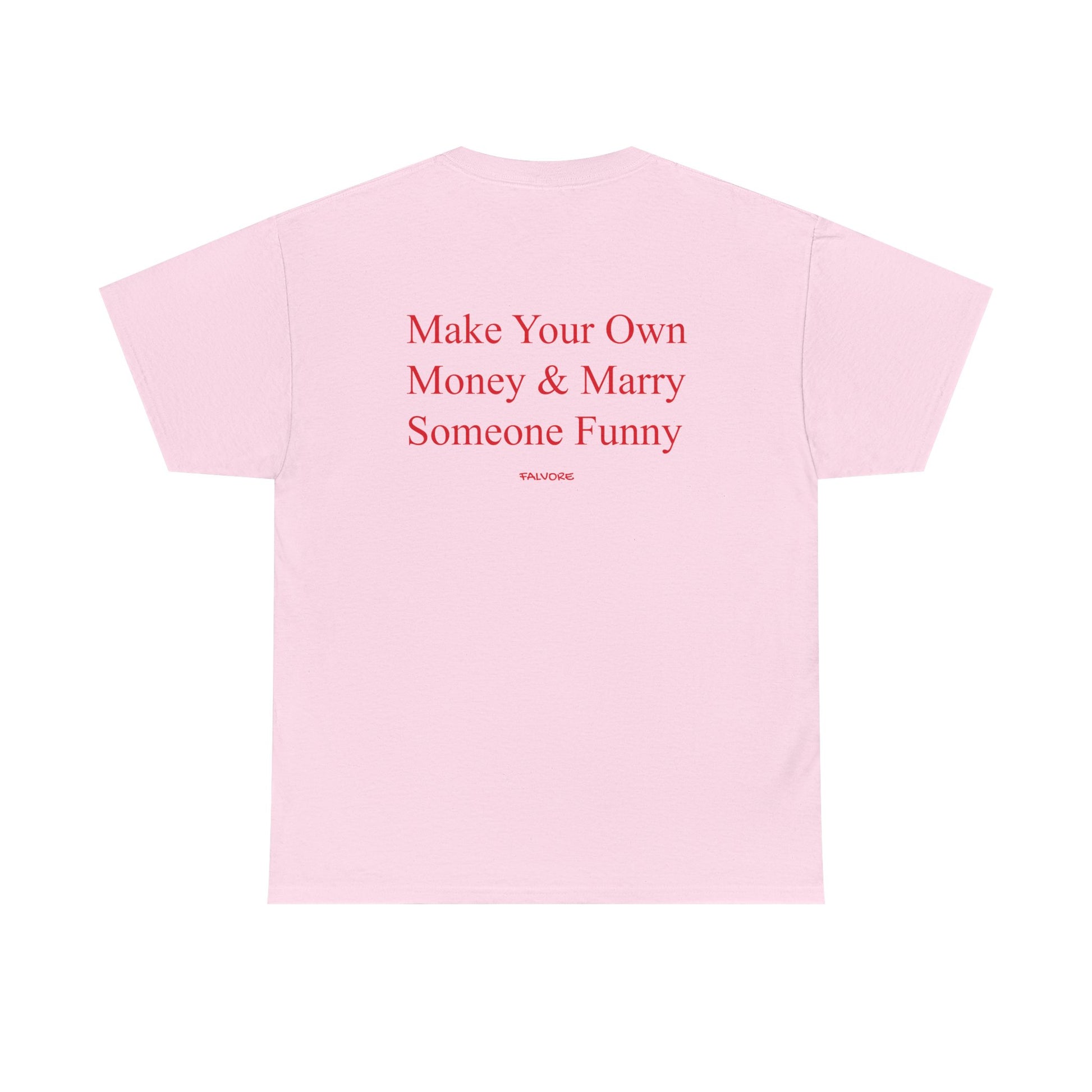 Pink t-shirt with red text on a white background