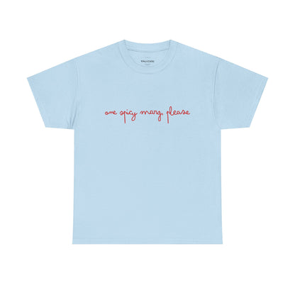 One Spicy Marg Please Tee
