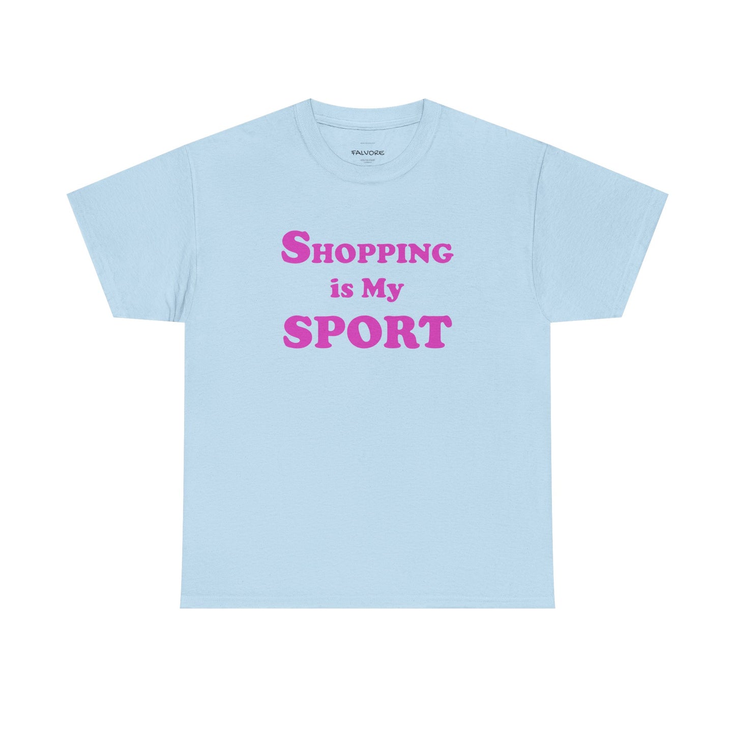 Light blue t-shirt with pink text 'Shopping is My Sport' on a white background