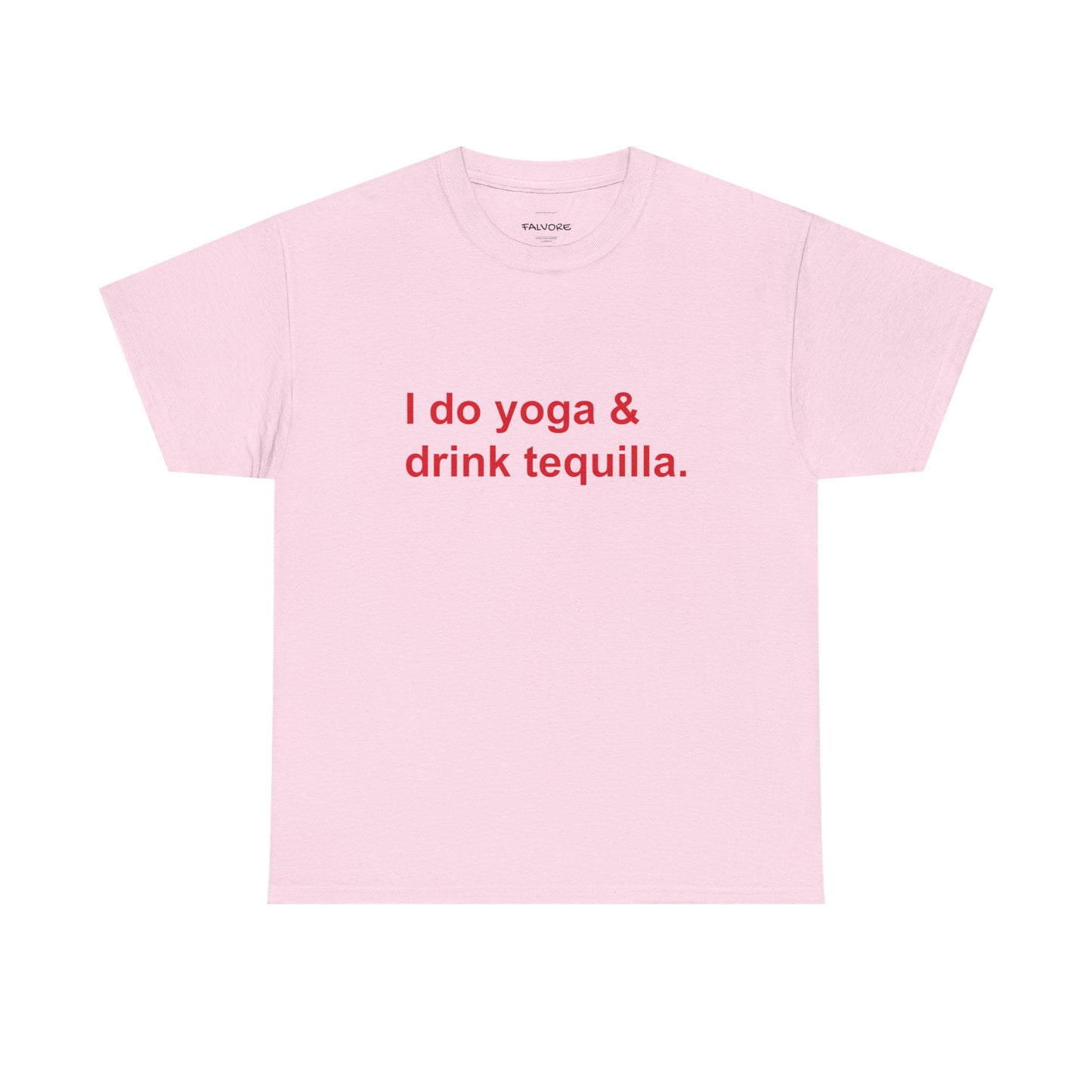 Pink t-shirt with red text 'I do yoga & drink tequilla' on a white background