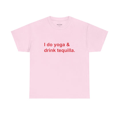 Pink t-shirt with red text 'I do yoga & drink tequilla' on a white background