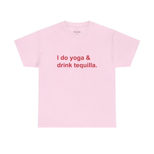 Pink t-shirt with red text 'I do yoga & drink tequilla' on a white background
