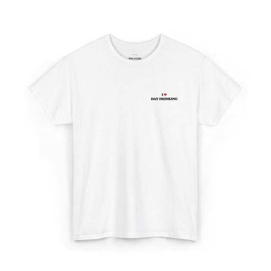 I Love Day Drinking Tee