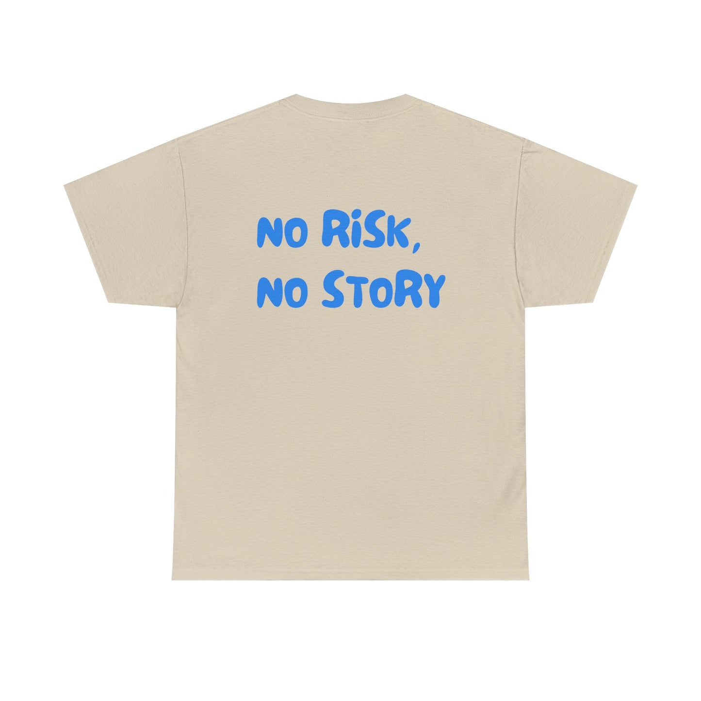No Risk No Story Tee