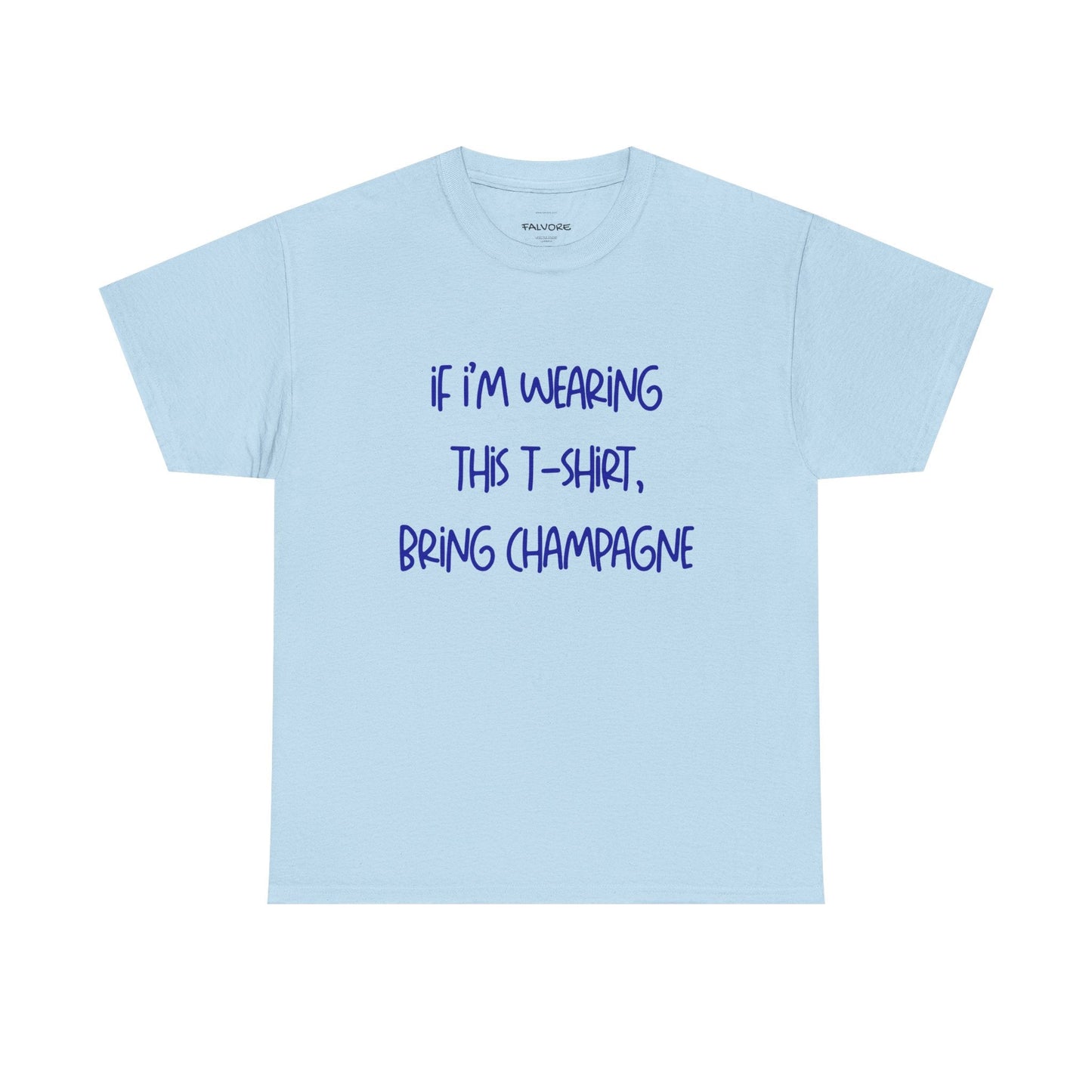 Bring Champagne Tee - Falvore