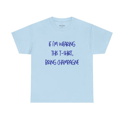 Bring Champagne Tee - Falvore