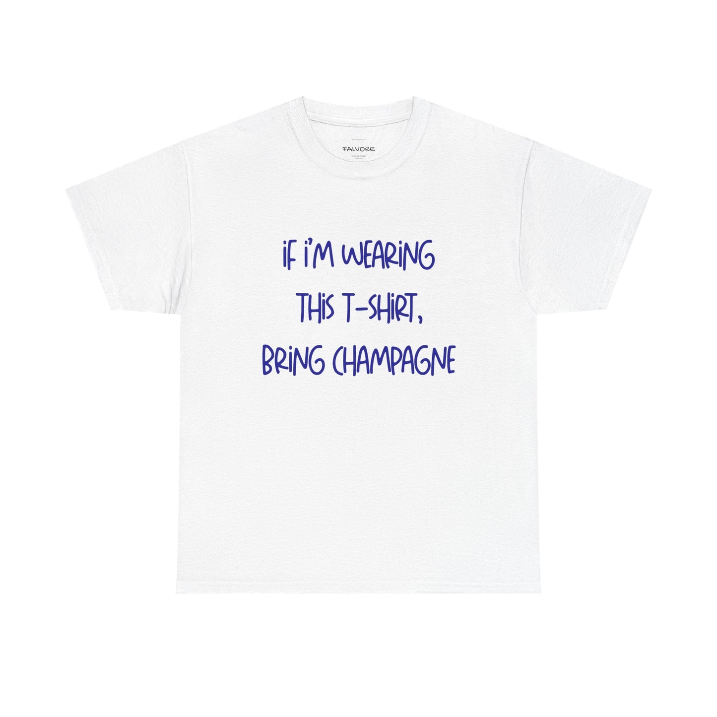 Bring Champagne Tee - Falvore