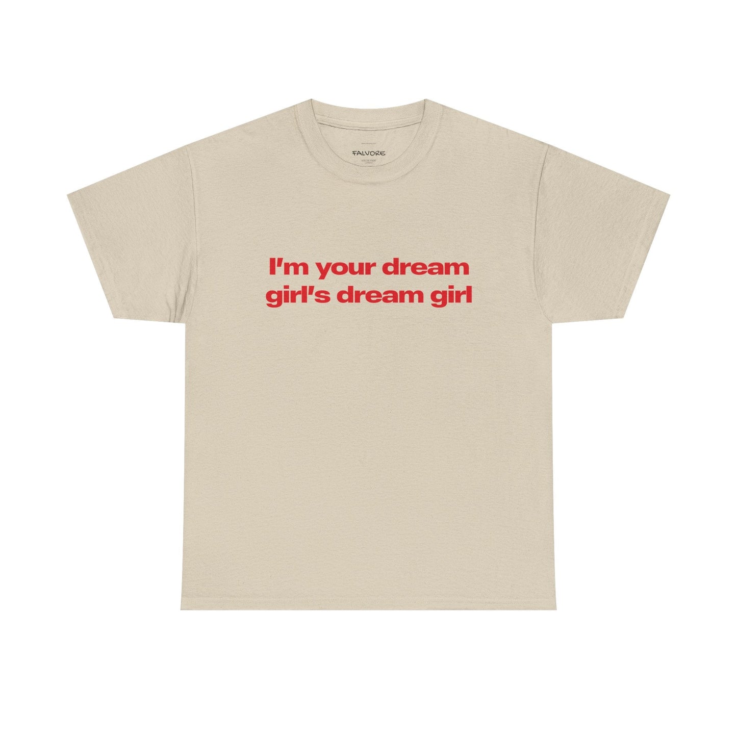 Dream Girl Graphic Tee – Bold Red Quote Unisex T-Shirt - Falvore