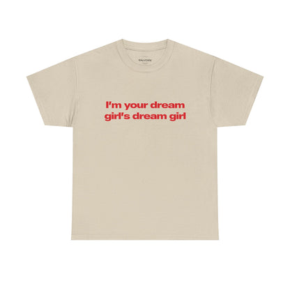 Dream Girl Graphic Tee – Bold Red Quote Unisex T-Shirt - Falvore