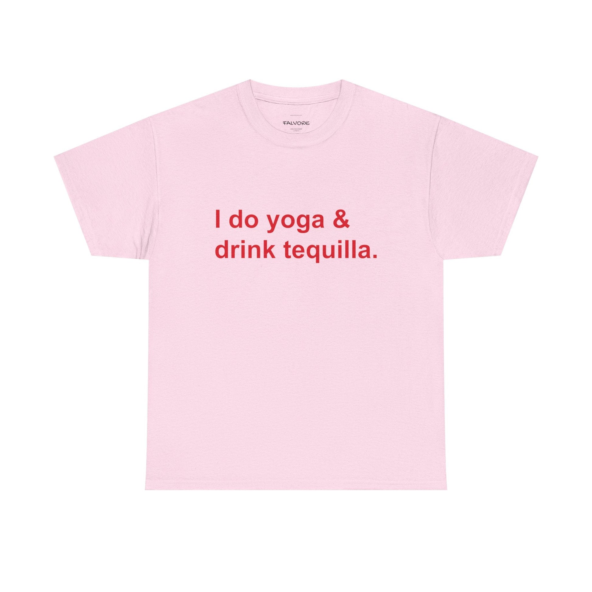 I Do Yoga and Drink Tequila Graphic Tee – Funny Wellness Quote Unisex T-Shirt - Falvore