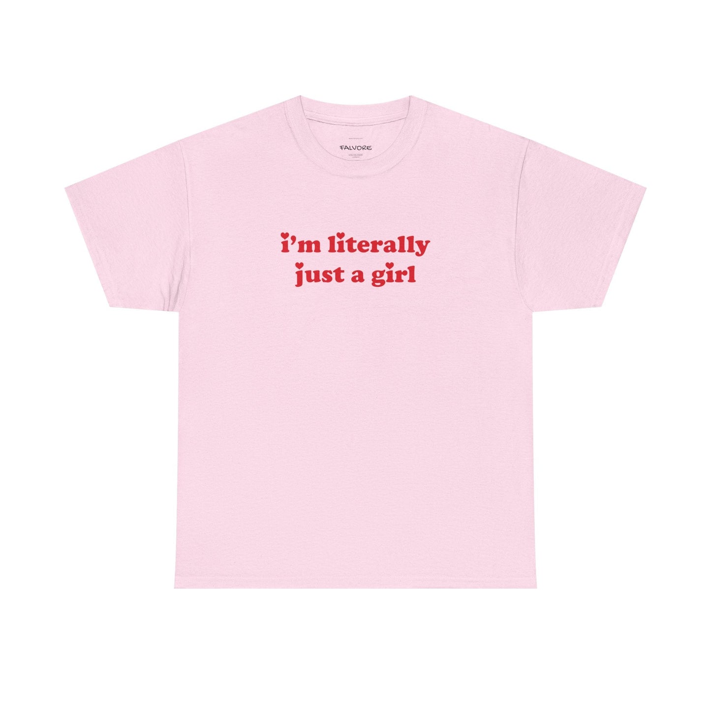 I’m Literally Just a Girl Graphic Tee – Funny Red Quote Unisex T-Shirt - Falvore