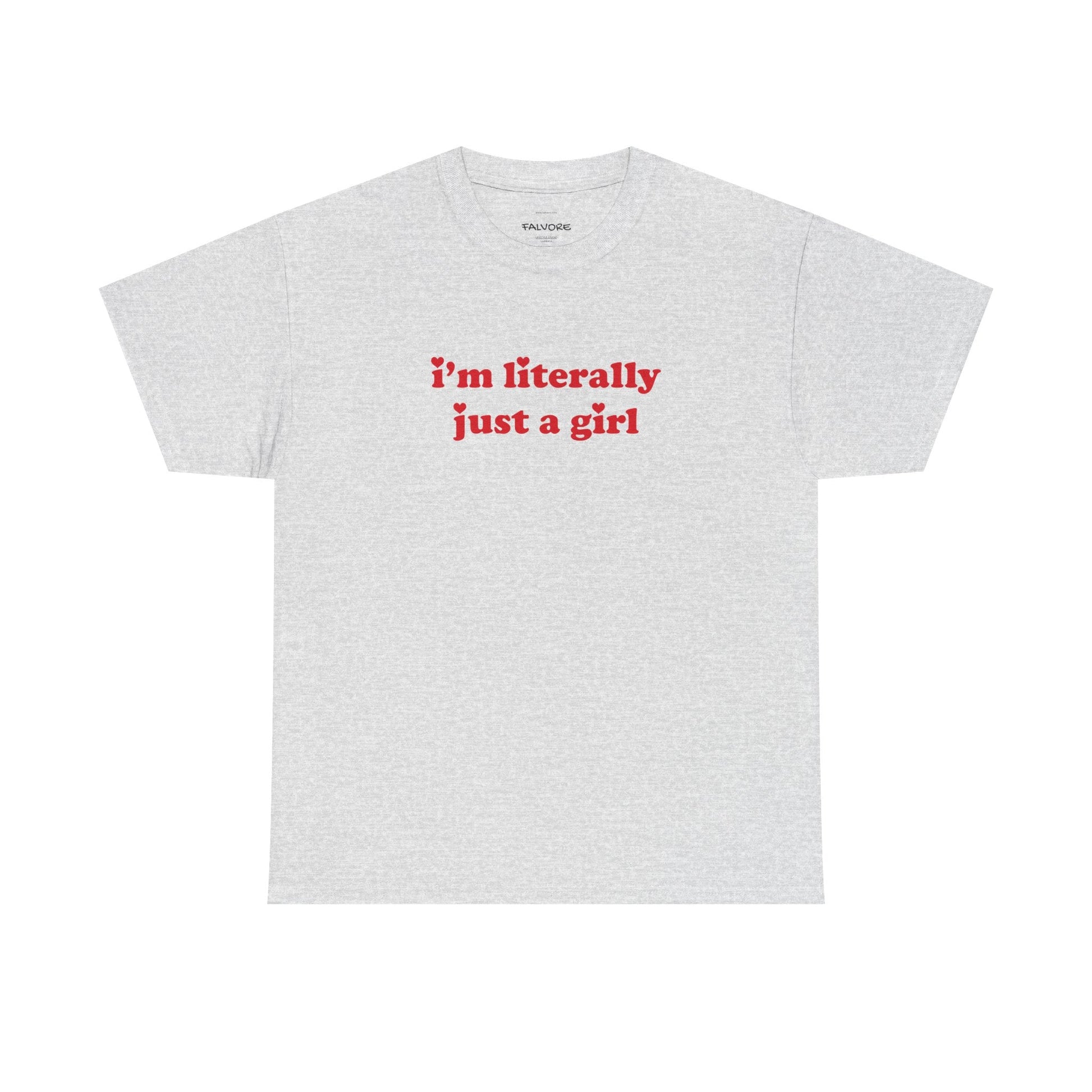 I’m Literally Just a Girl Graphic Tee – Funny Red Quote Unisex T-Shirt - Falvore