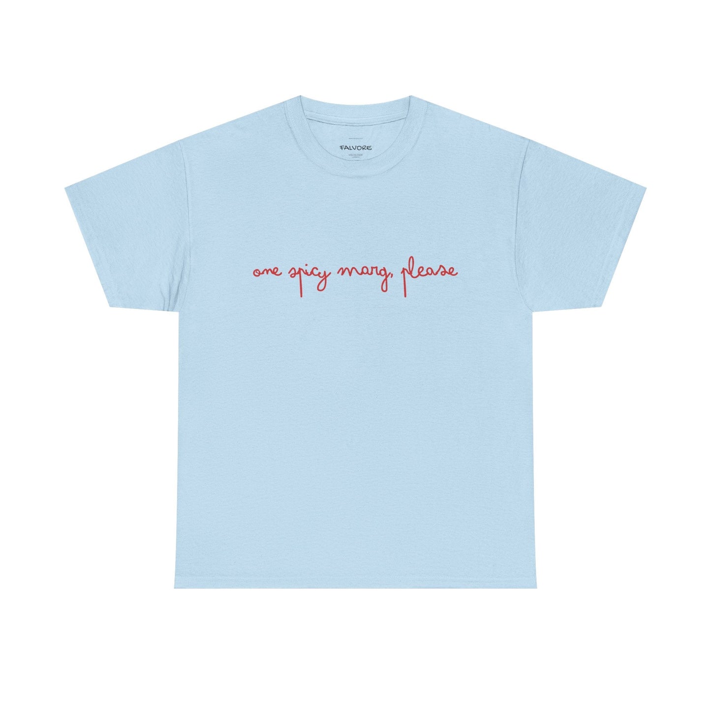 One Spicy Marg Please Tee - Falvore