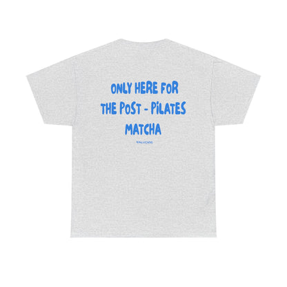 Post-Pilates Matcha Graphic Tee – Wellness Aesthetic Unisex T-Shirt - Falvore