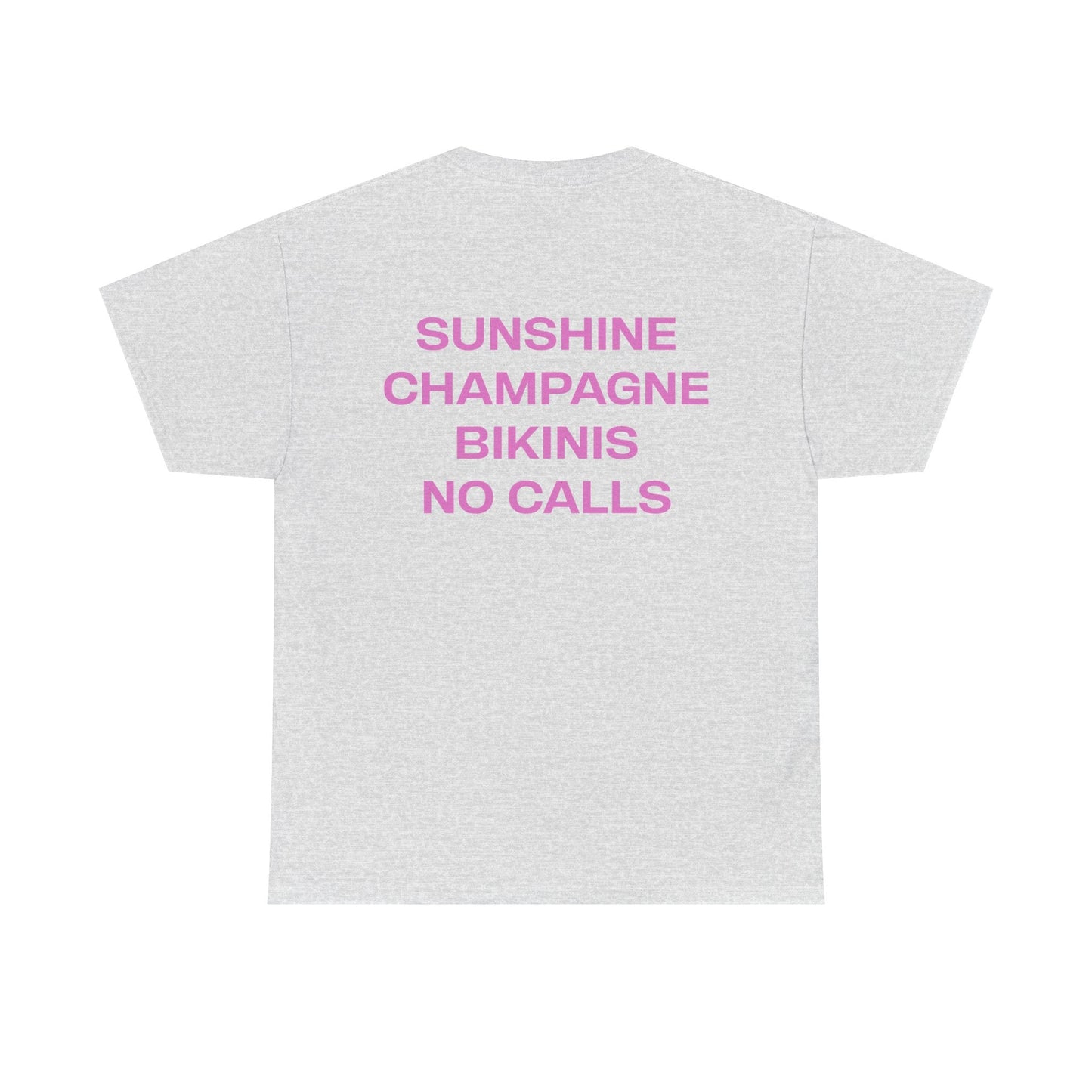 Sunshine Champagne Bikinis No Calls Graphic Tee – Vacation Aesthetic Unisex T-Shirt - Falvore