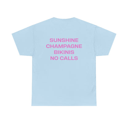 Sunshine Champagne Bikinis No Calls Tee - Falvore